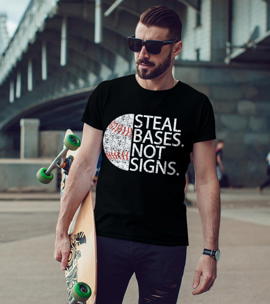 Steal Bases Not Signs Distressed Baseball T-Shirt