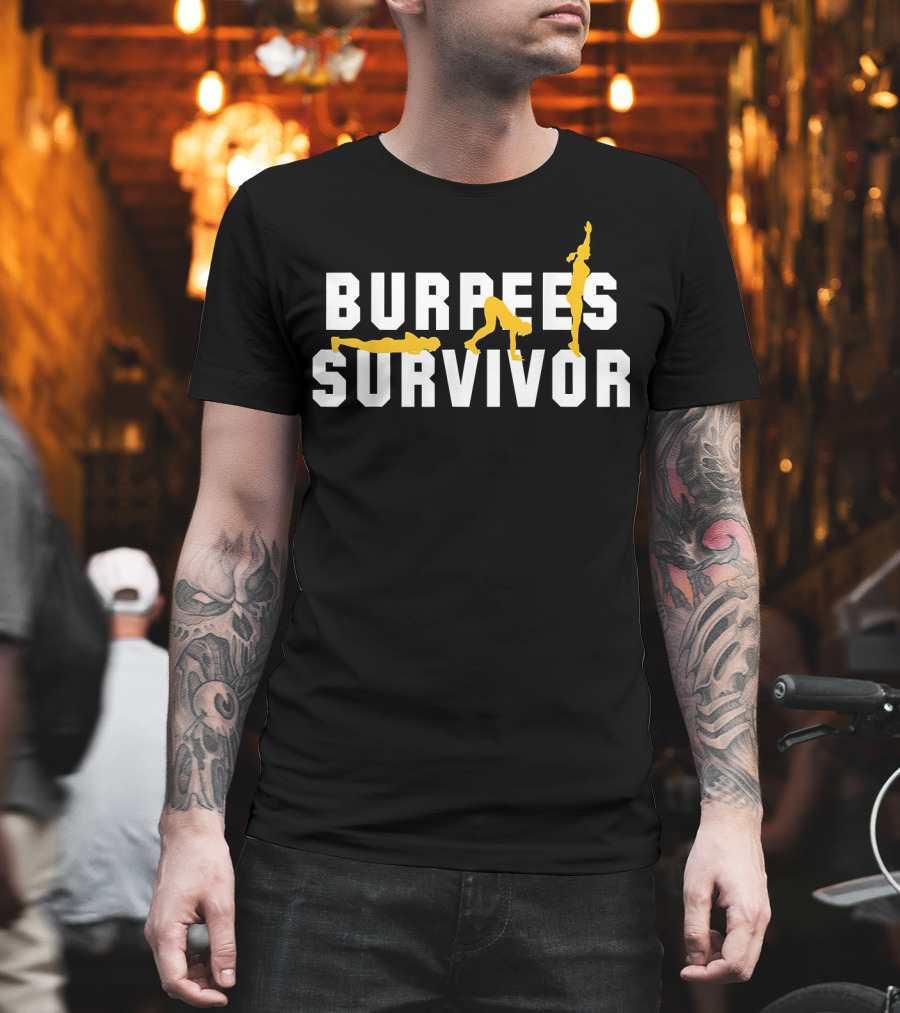 Burpees Survivor Cool Fitness Burpee Exercise Stages T-Shirt