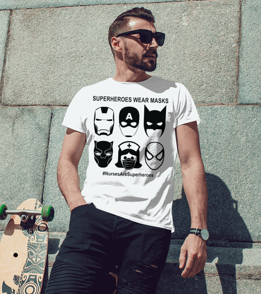 Superheroes Wear Masks Nurses Are Superheroes Iron Man Captain America Batman Black Panther Spider-Man T-Shirt