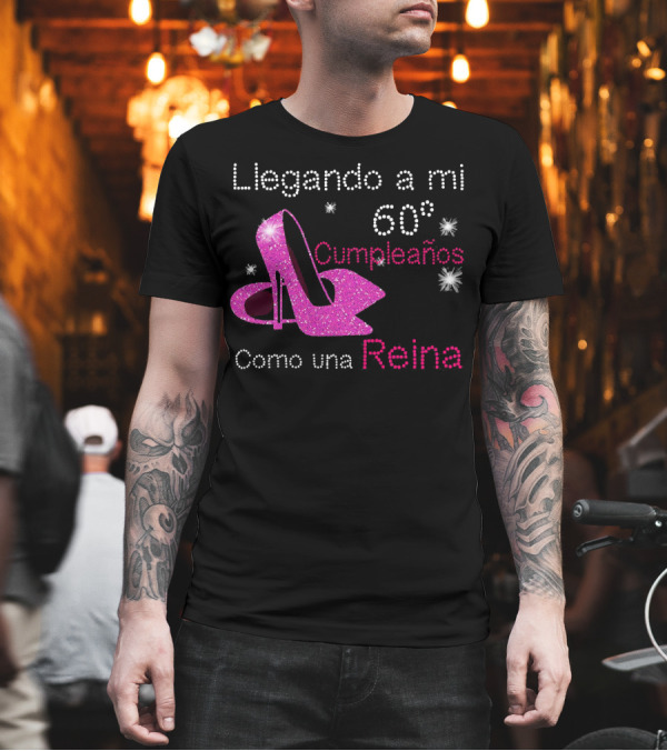 Llegando a mi 60 cumpleaños como una reina tacones brillantes T-Shirt Llegando a mi 60 cumpleaños como una reina tacones brillantes T-Shirt