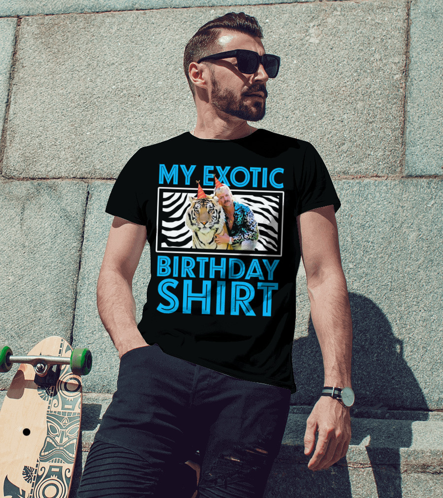 My Exotic Birthday Shirt Tiger T-Shirt