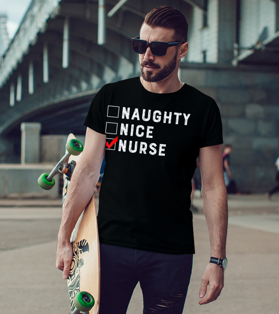 Naughty Nice Nurse Checklist Funny Christmas Nursing 166 T-Shirt