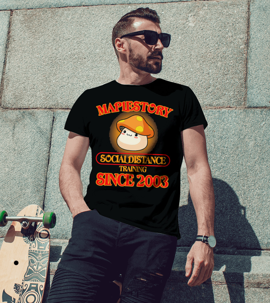 Maplestory Social Distance Training Since 2003 Mushroom Character T-Shirt