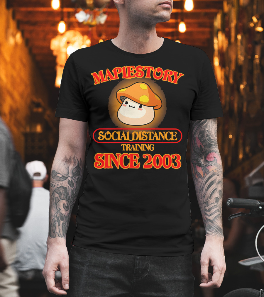 Maplestory Social Distance Training Since 2003 Mushroom Character T-Shirt