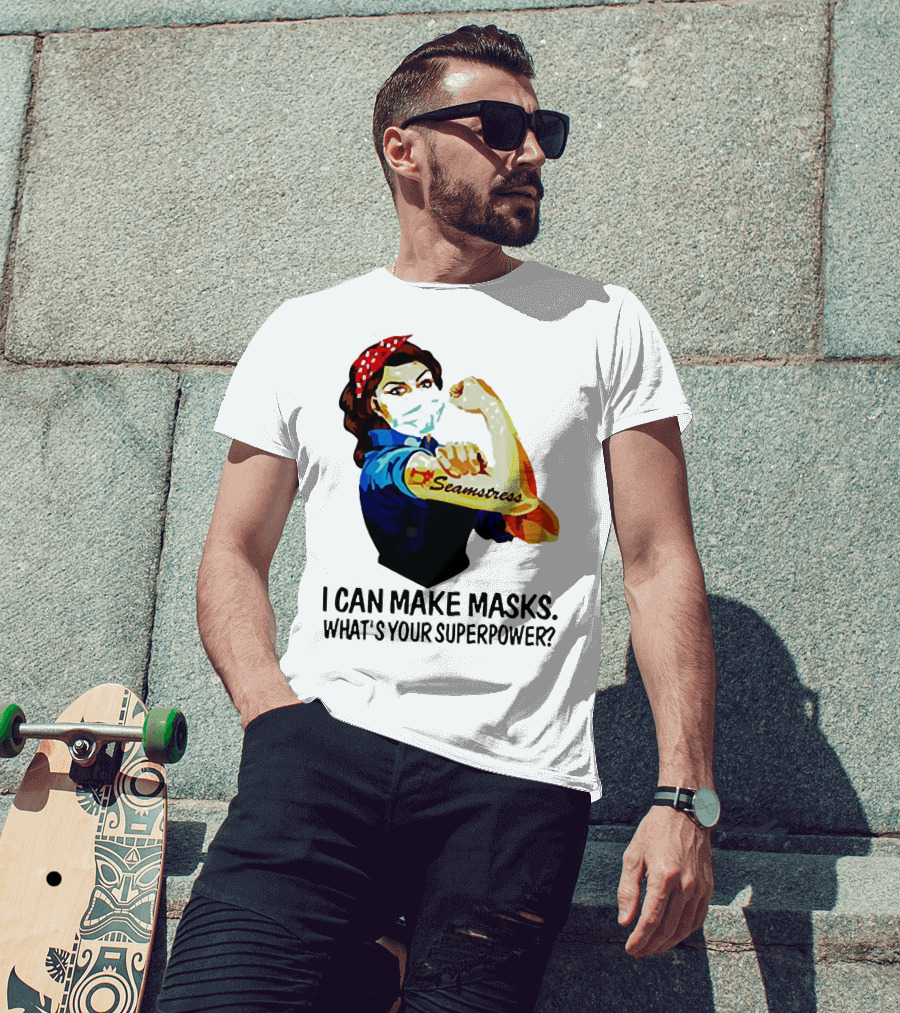 Strong Woman Tattoos Seamstress Iconic Rosie Riveter I Can Make Masks What's Your Superpower T-Shirt