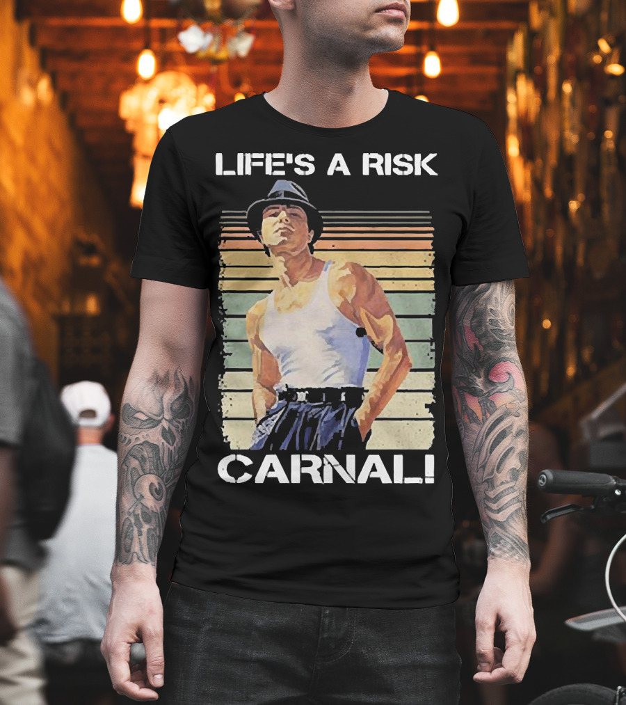 Life’s A Risk Carnal Vintage T-Shirt