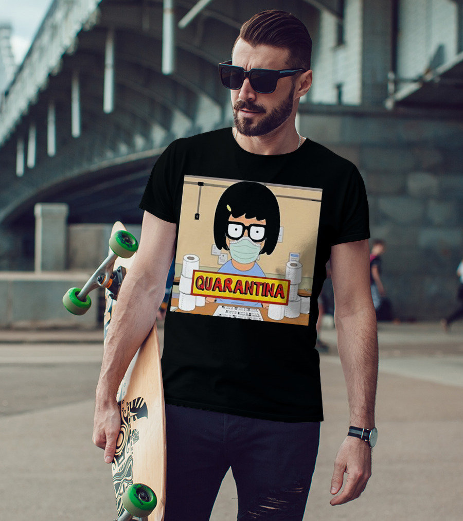 Tina Belcher Quarantina Stay Home Stay Safe Toilet Paper T-Shirt