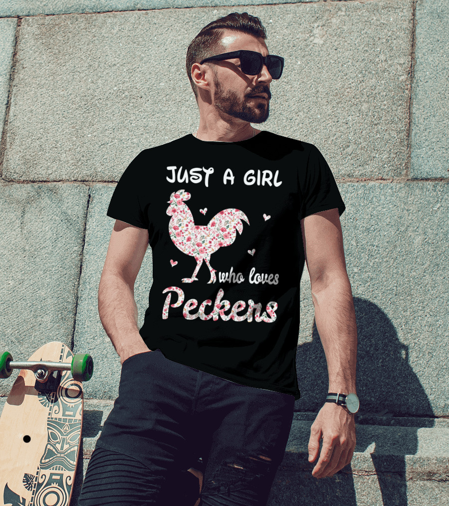 Just A Girl Who Loves Peckers Chicken Floral Rooster Hearts T-Shirt