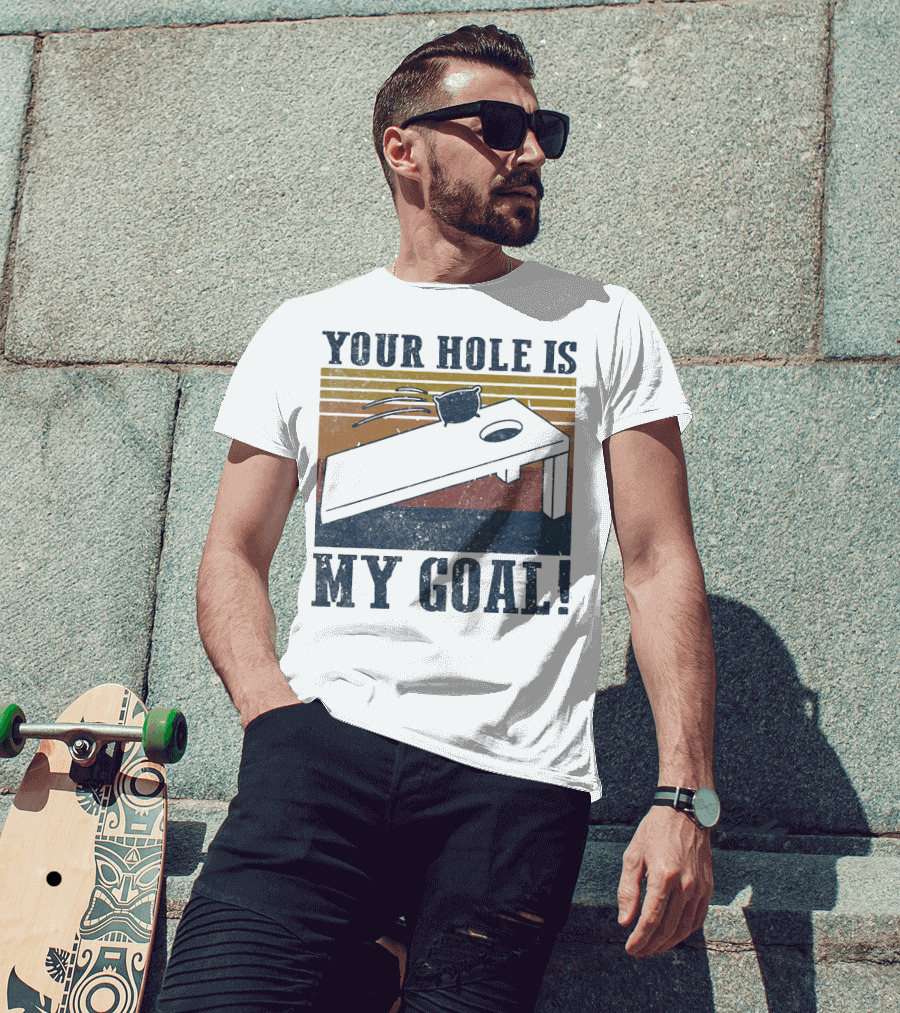 Your Hole Is My Goal Cornhole Vintage T-Shirt
