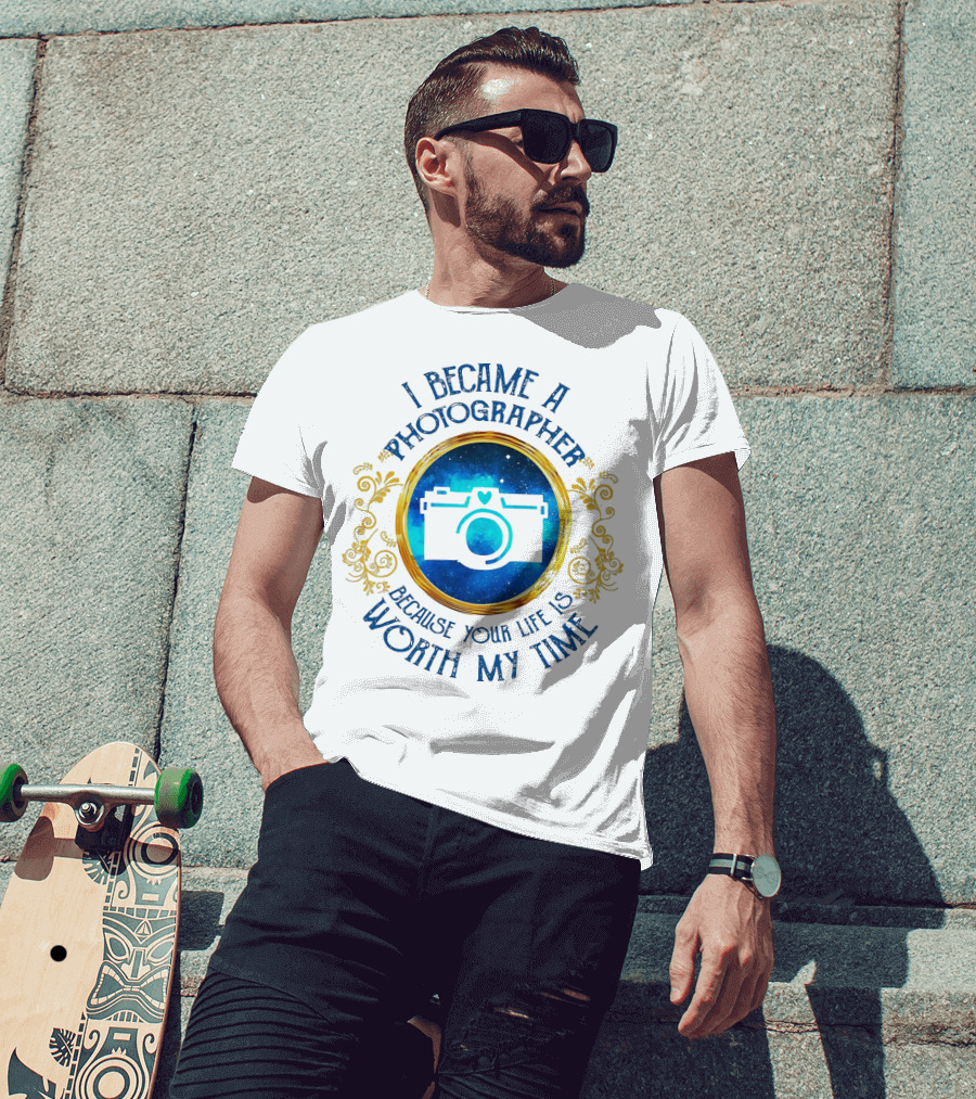 I Became A Photographer Because Your Life Is Worth My Time Camera Icon With Blue And Gold Circular T-Shirt