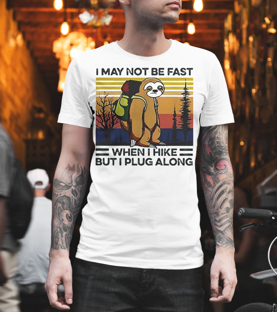 I May Not Be Fast When I Hike But I Plug Along Sloth Retro Forest Scene T-Shirt