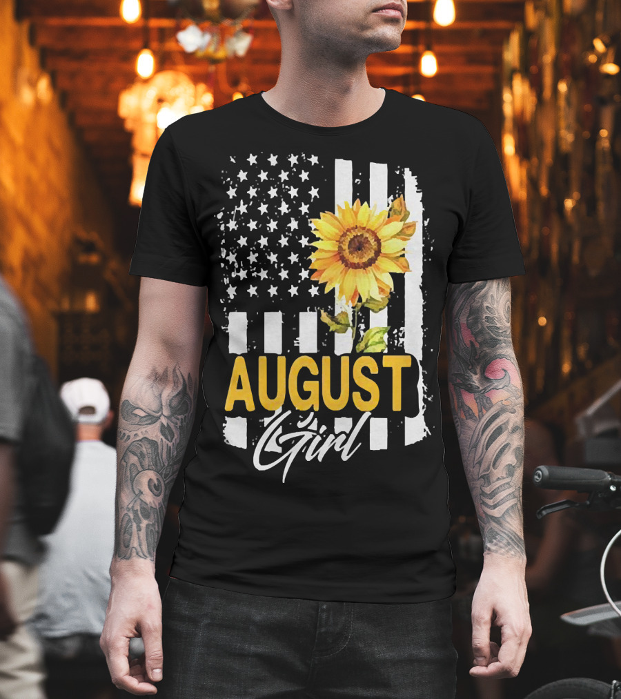 August Girl Sunflower American Flag Stripes Stars T-Shirt