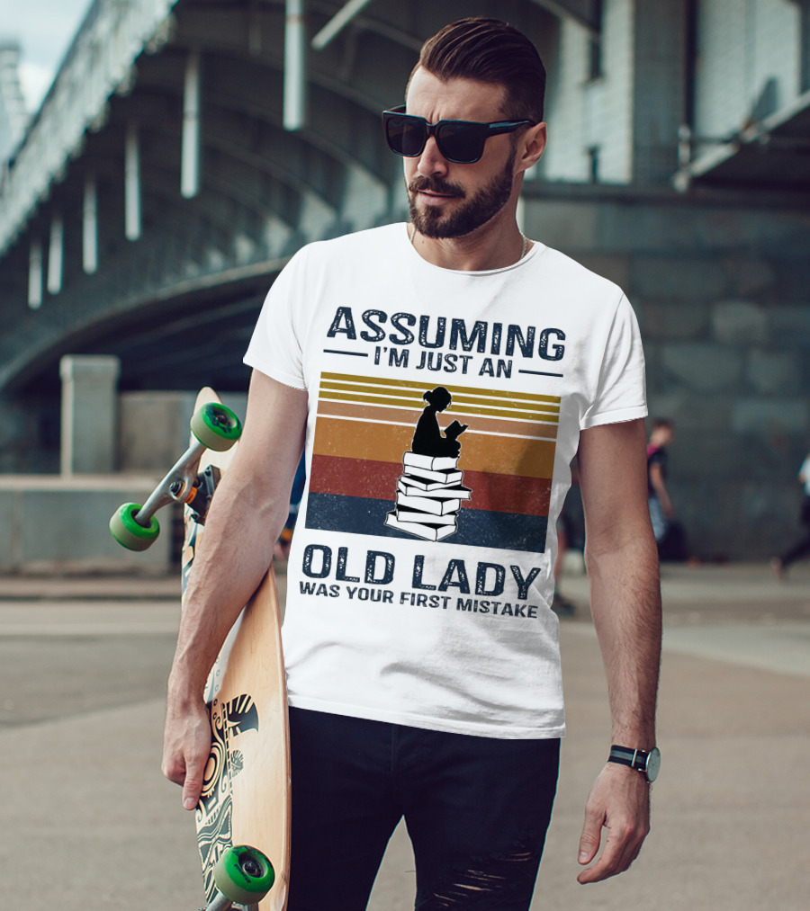 Assuming I'm Just An Old Lady Was Your First Mistake Sitting On Stack Of Books Vintage T-Shirt