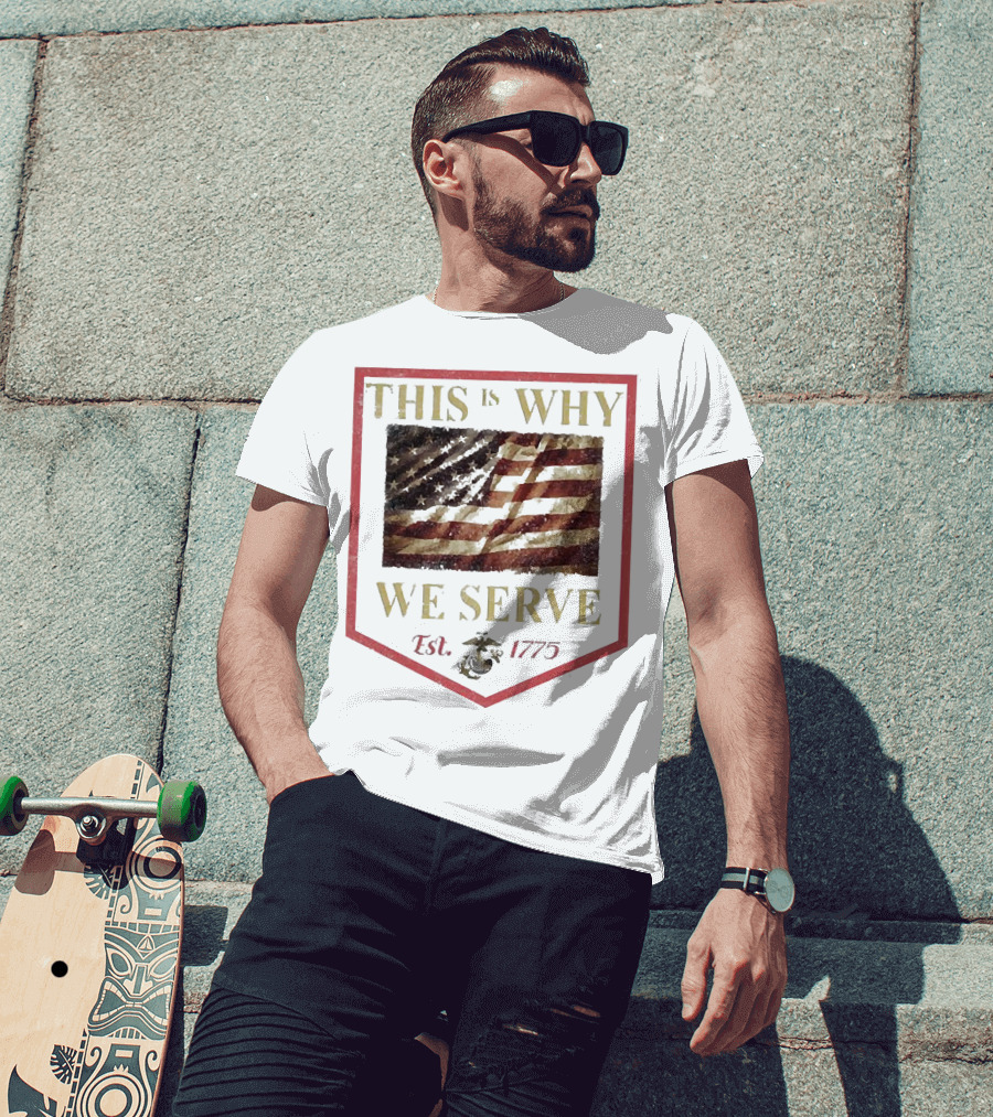 This Is Why We Serve Est 1775 American Flag And Eagle Emblem T-Shirt