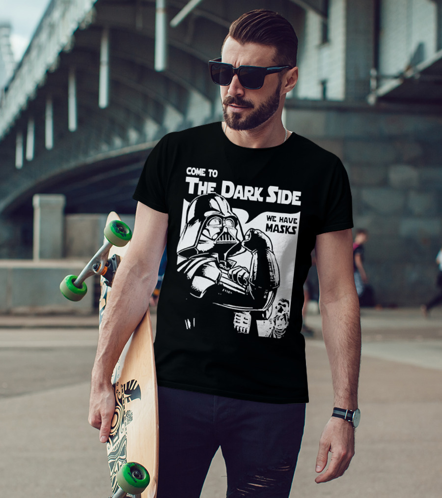 Come To The Dark Side We Have Masks Darth Vader T-Shirt