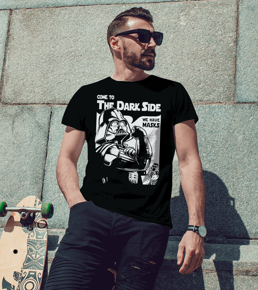 Come To The Dark Side We Have Masks Darth Vader T-Shirt