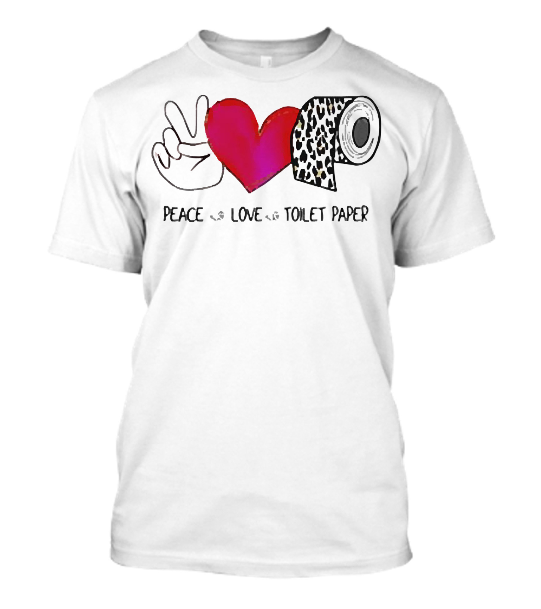 Peace Love Toilet Paper Leopard Print T-Shirt