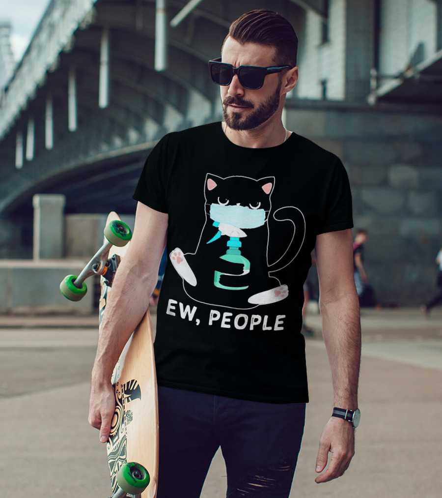 Ew People Black Cat Wearing Face Mask And Holding Sanitizer T-Shirt