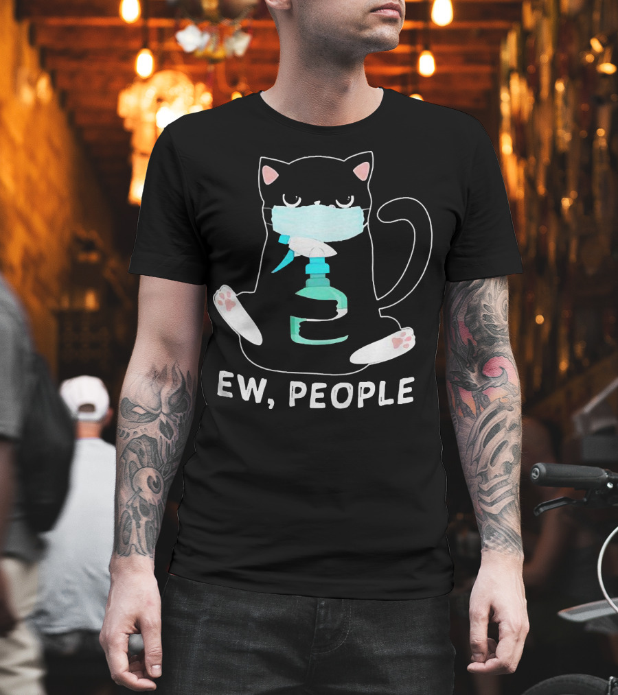 Ew People Black Cat Wearing Face Mask and Holding Sanitizer T-Shirt