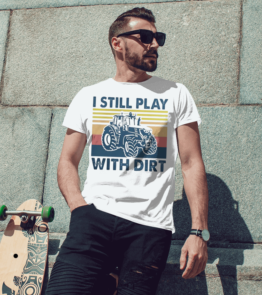 I Still Play With Dirt Tractor Retro Stripes T-Shirt