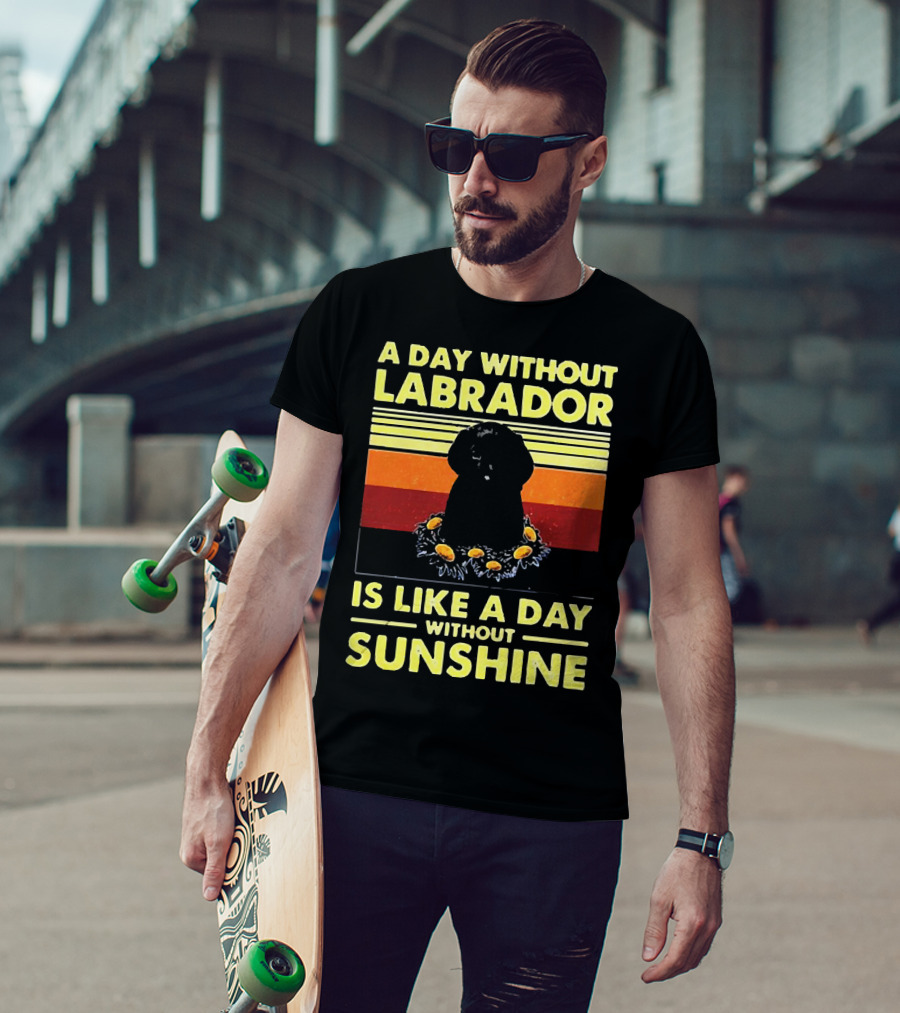 A Day Without Labrador Is Like A Day Without Sunshine Retro Sunset T-Shirt
