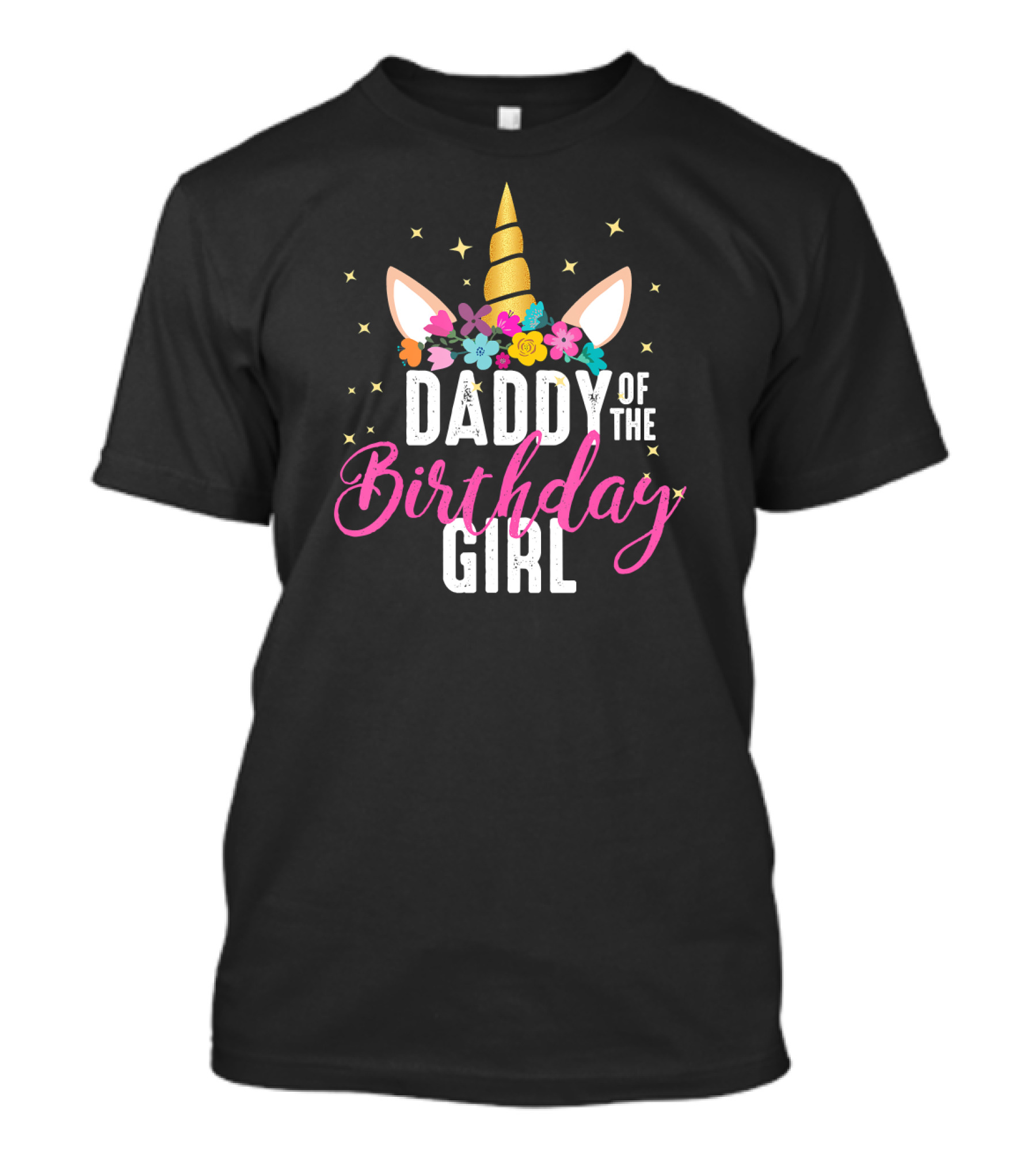 Daddy Of The Birthday Girl Unicorn Flower Crown Stars T-Shirt