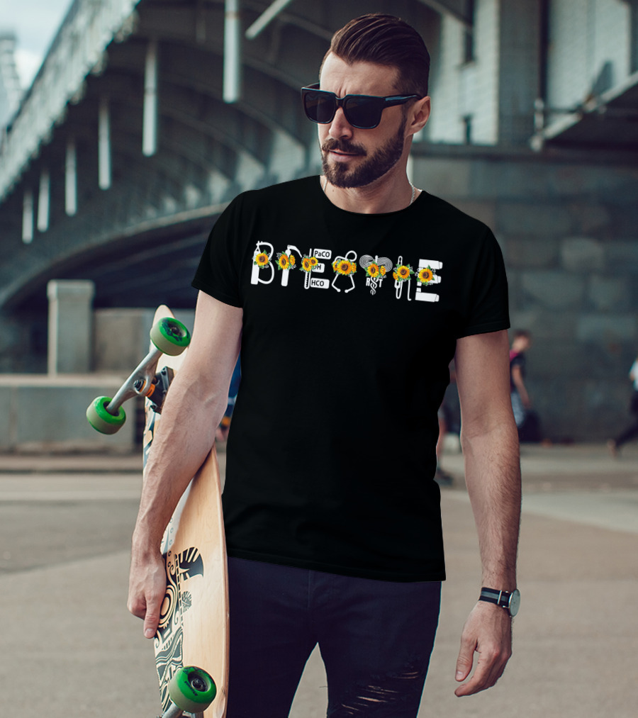 Breathe Sunflower PaCO2 PH HCO3 Respiratory Therapy Sunflower T-Shirt