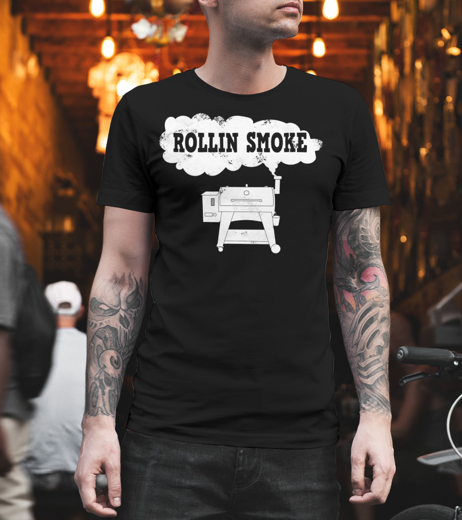 Rollin Smoke Funny Pellet Smoker BBQ Pit Grill for Meat Smoking Lover T-Shirt