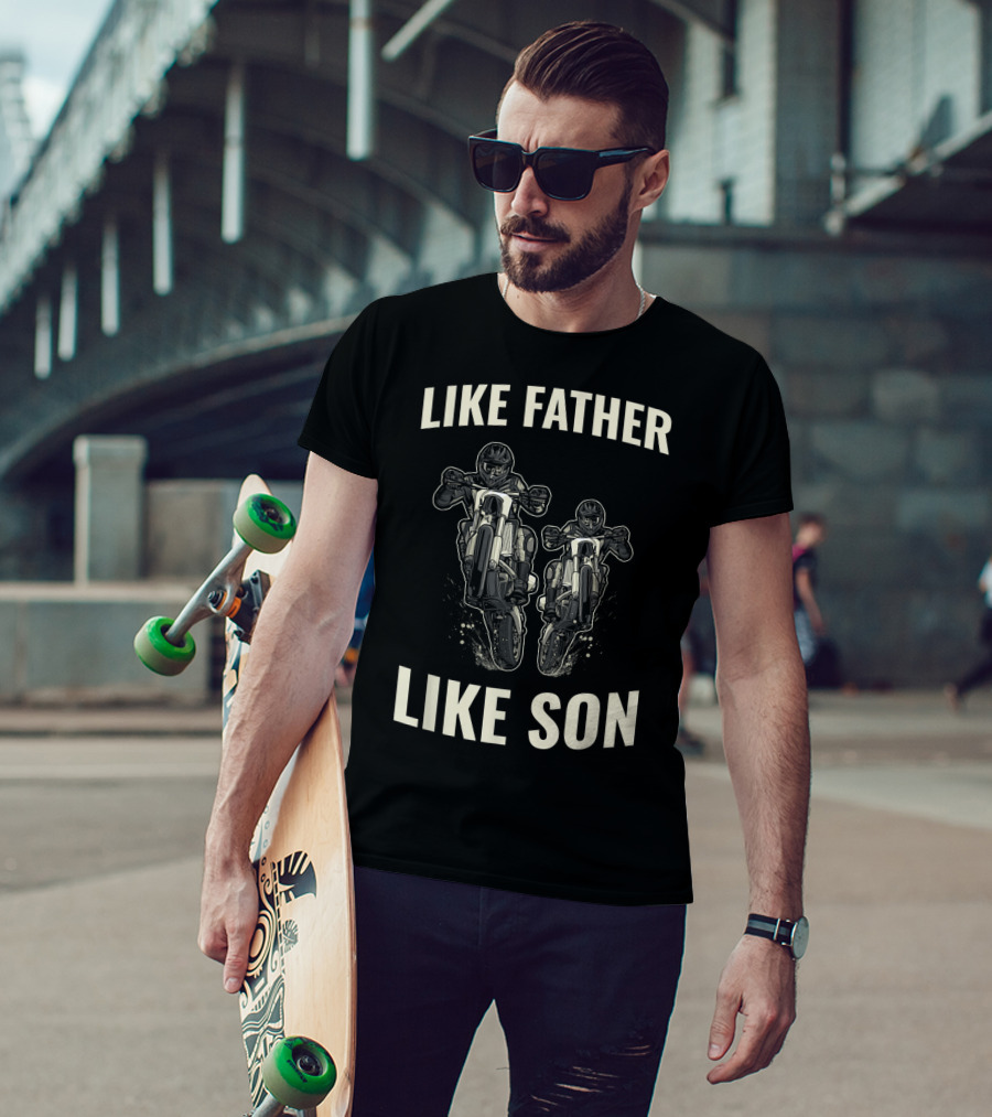 Like Father Like Son Dirt Bike Enduro Bikes Motorcycle Motocross T-Shirt