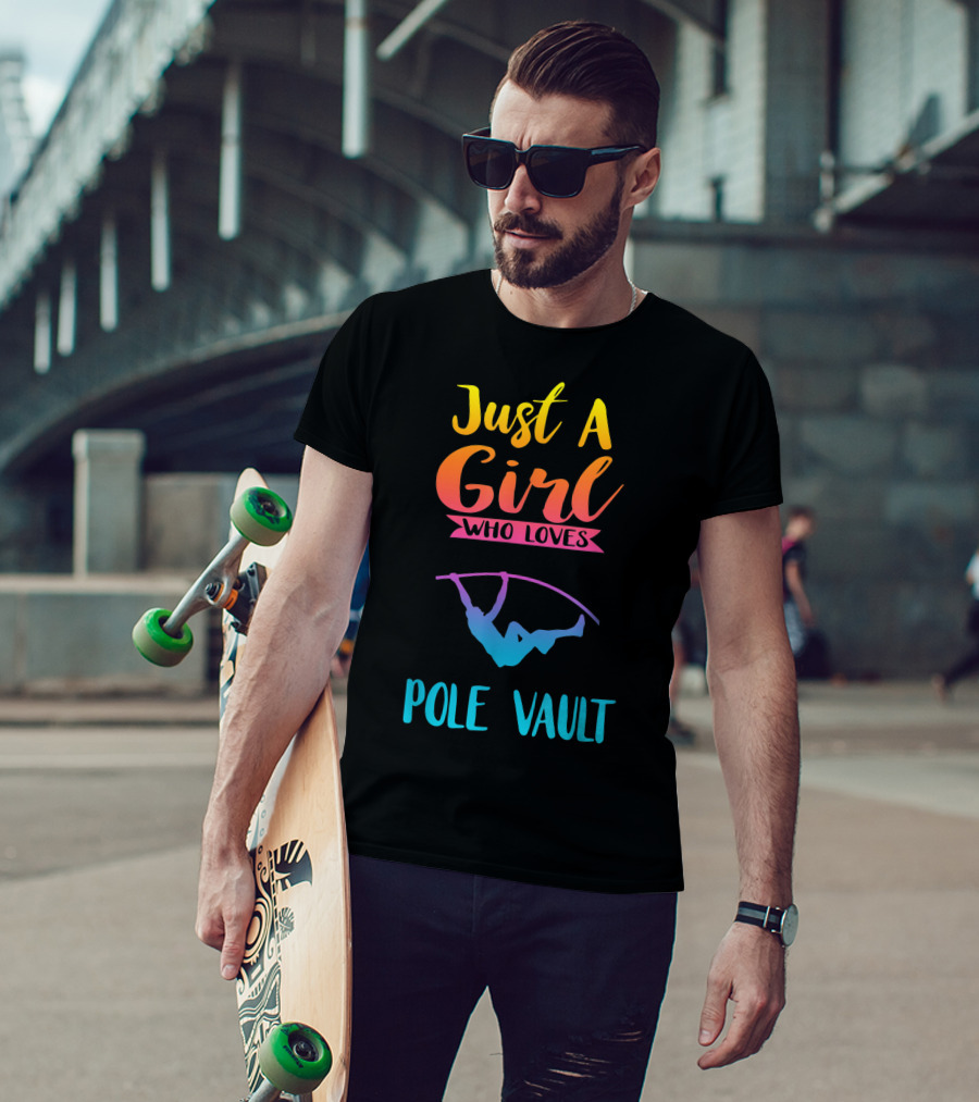 Just A Girl Who Loves Pole Vault T-Shirt