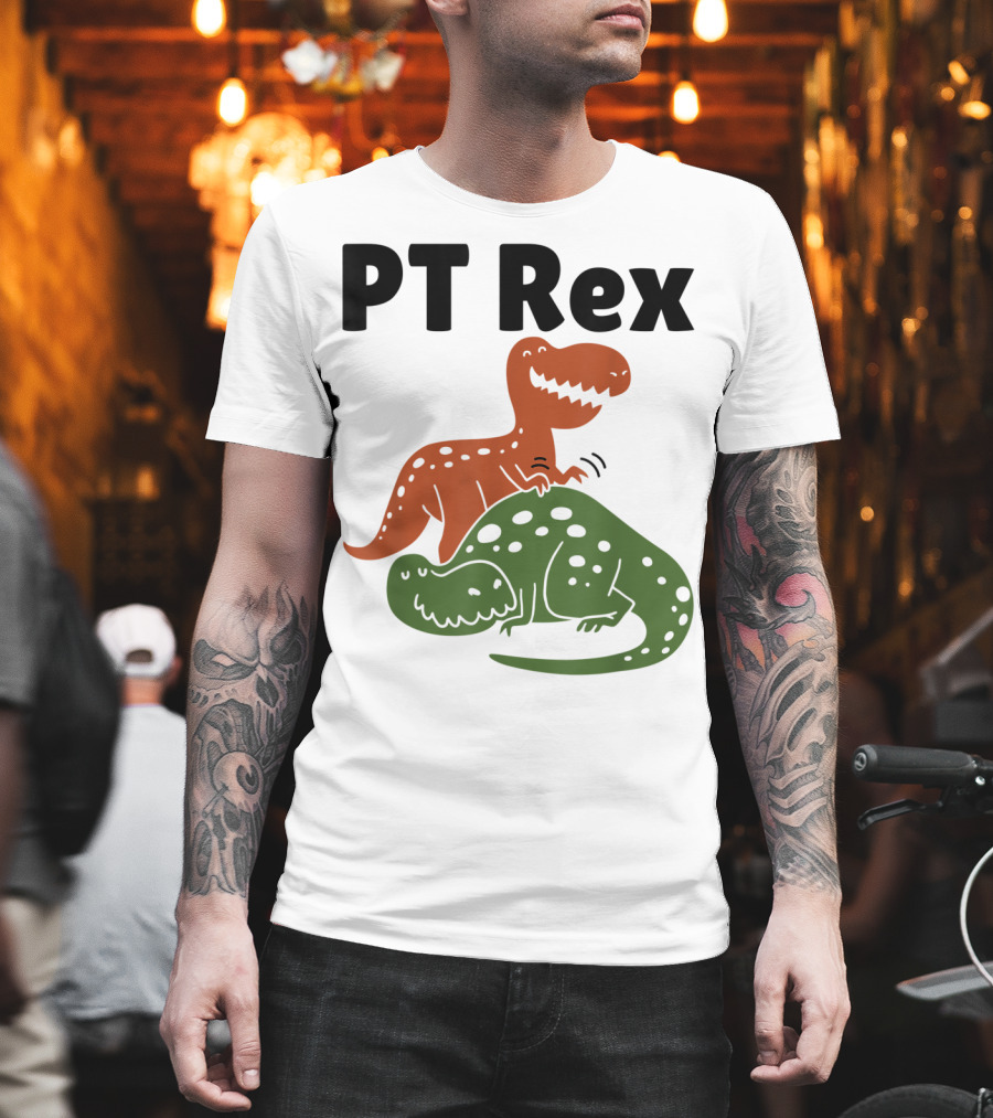 PT Rex Physical Therapist Dinosaur Humor T-Shirt