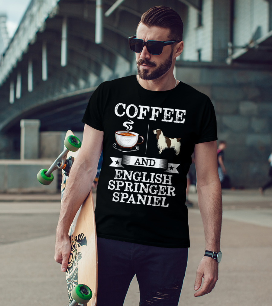 Coffee And English Springer Spaniel T-Shirt
