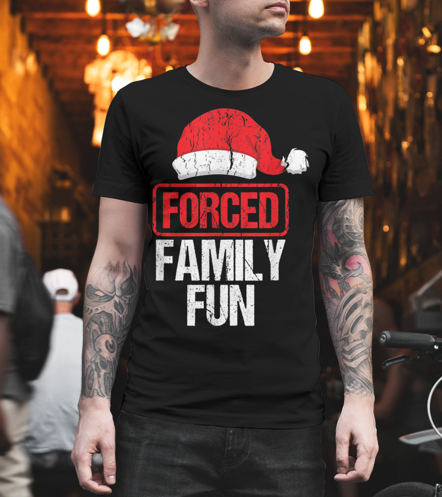 Forced Family Fun Santa Hat Winter Holidays T-Shirt