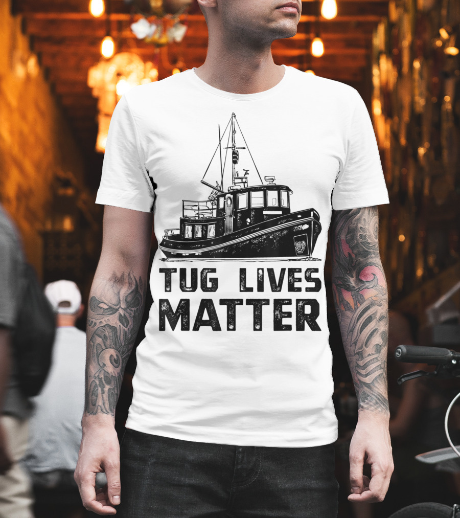 Tugboat Tug Lives Matter Boat T-Shirt