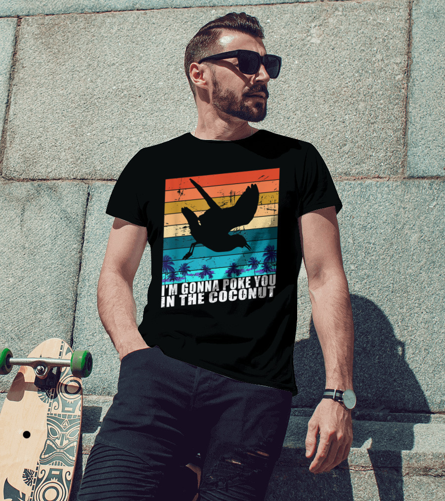 I'm Gonna Poke You In The Coconut Seagull Silhouette Tropical Stripes T-Shirt