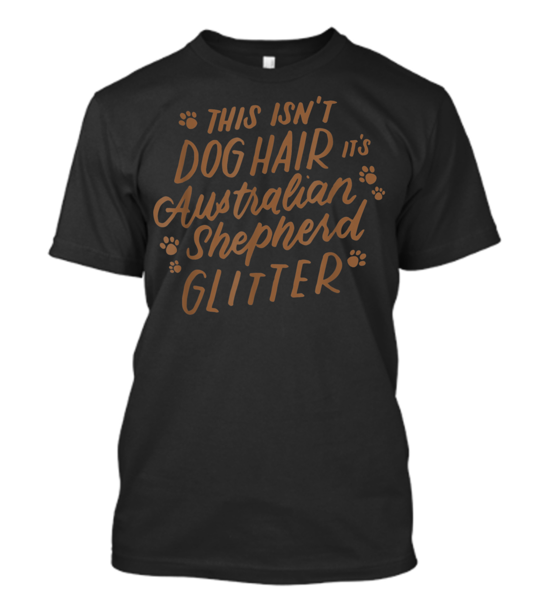 This Isn't Dog Hair It's Australian Shepherd Glitter T-Shirt