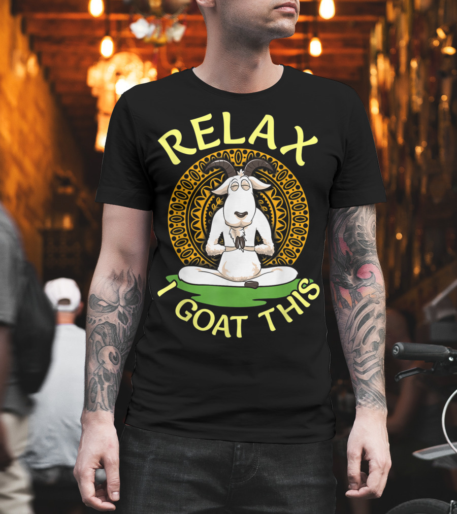 RELAX I GOAT THIS Cute Namaste Goat In Relaxed Yoga Pose T-Shirt