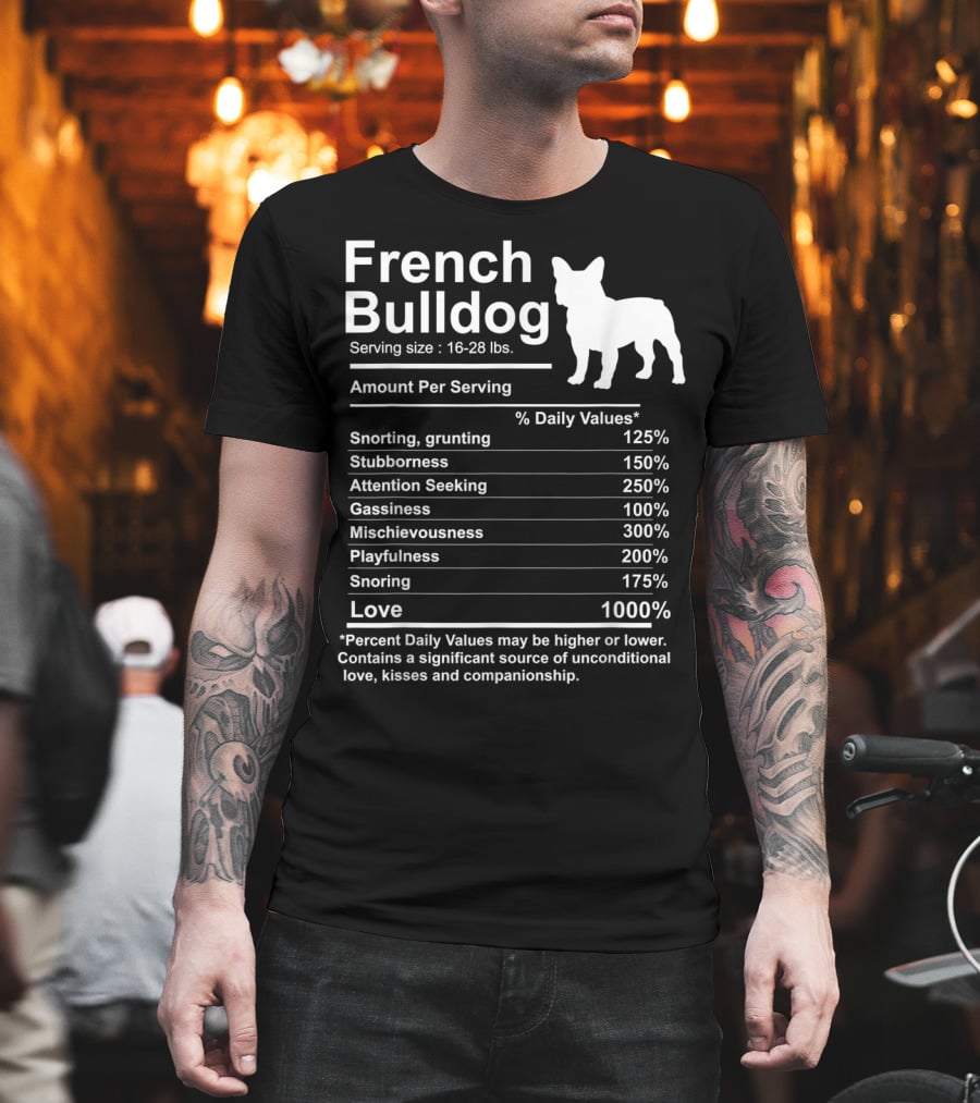 French Bulldog Nutrition Facts Love and Mischievousness T-Shirt