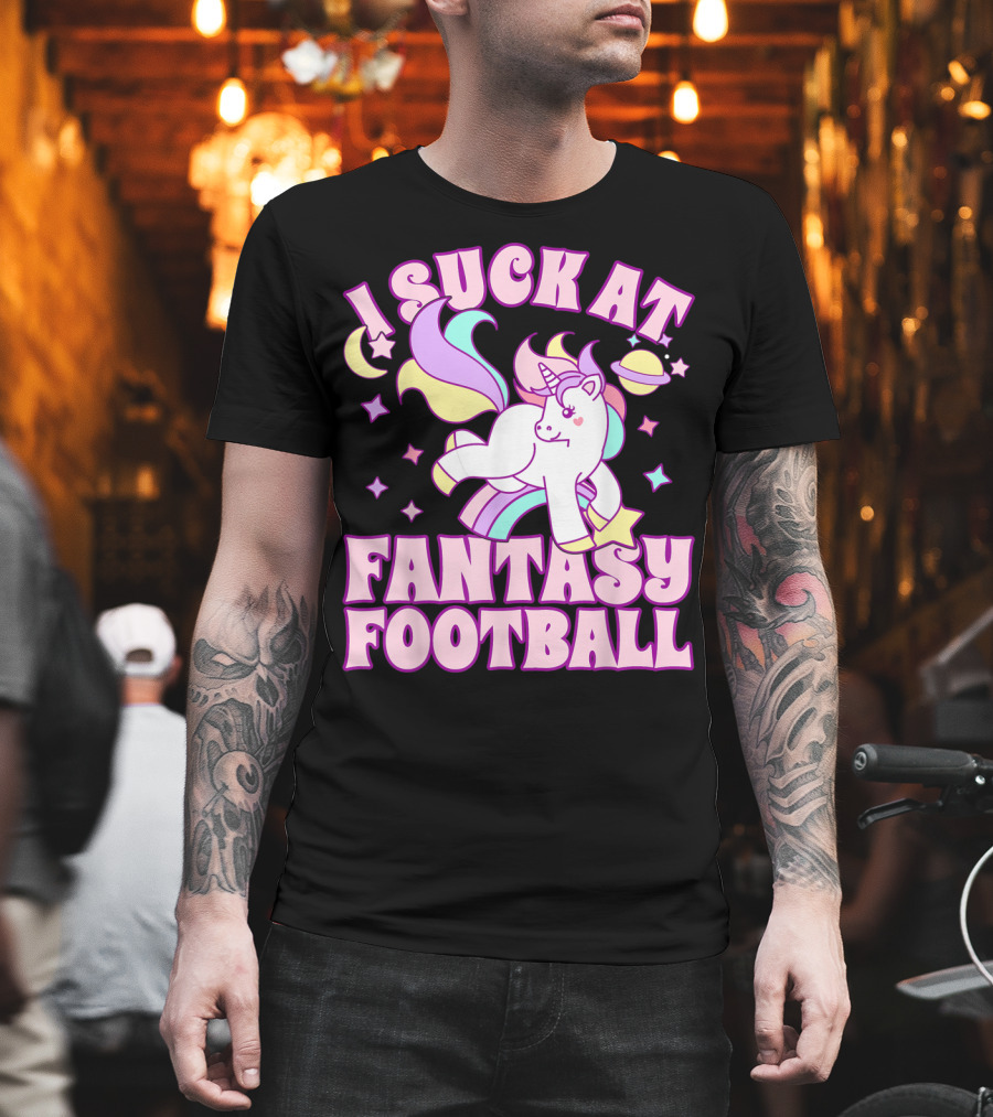 I Suck At Fantasy Football Unicorn Colors Celestial T-Shirt