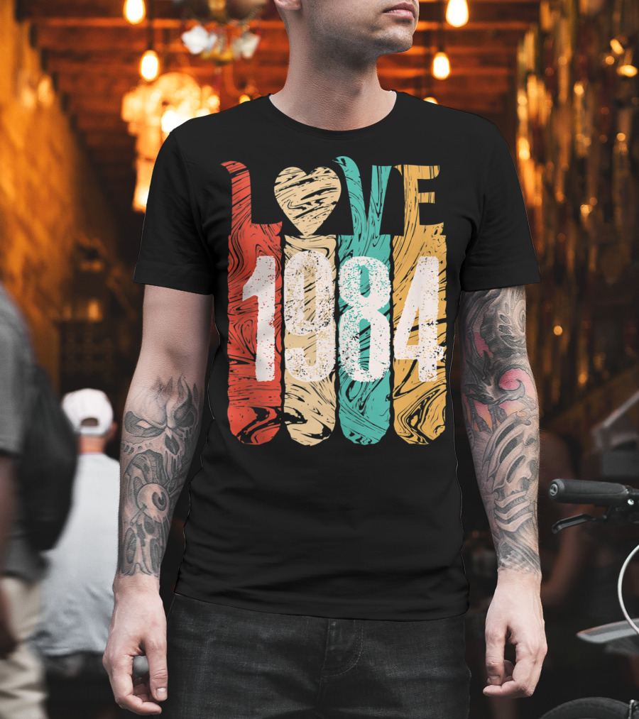Love 1984 Classic Best Year Perfect Cool T-Shirt
