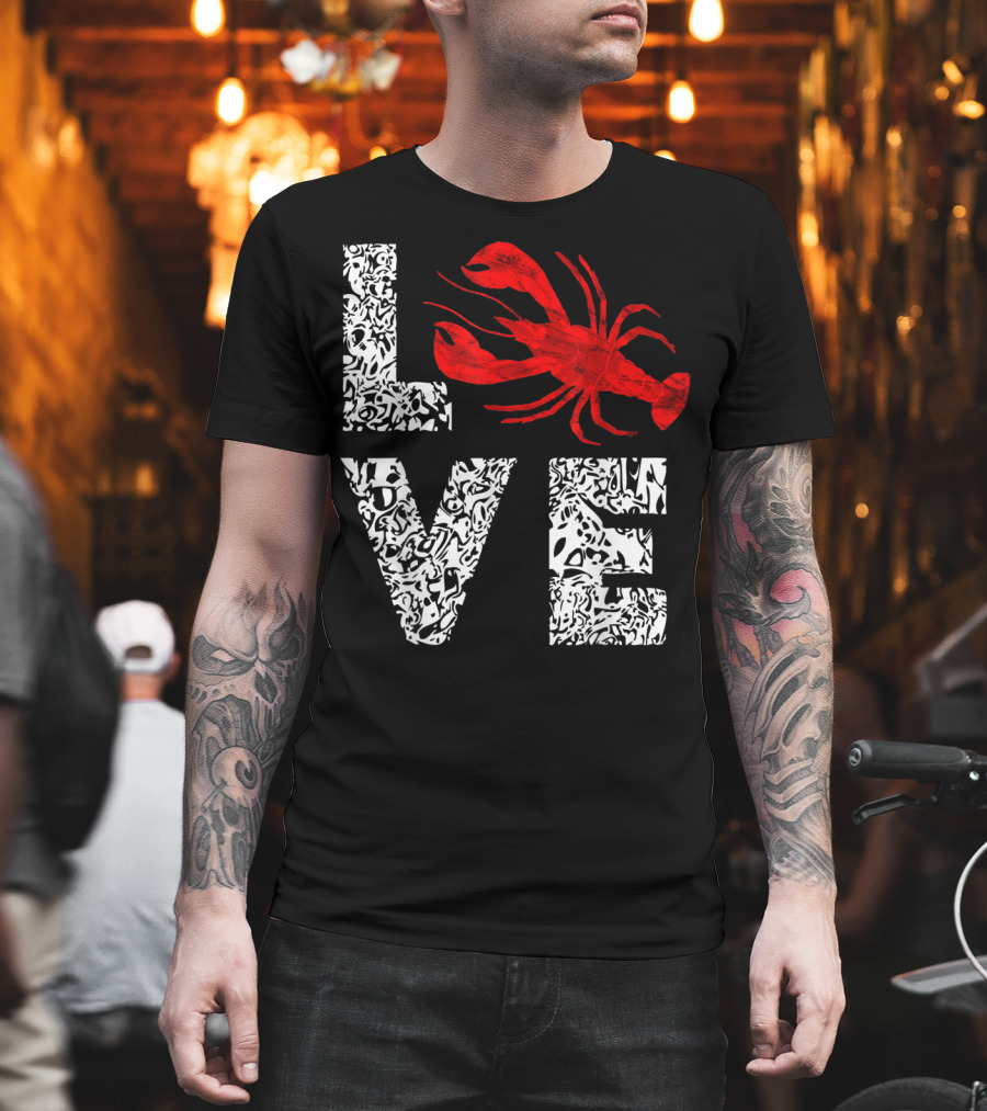 Love Crawfish Cajun River Crayfish Crab Boils Ditch T-Shirt