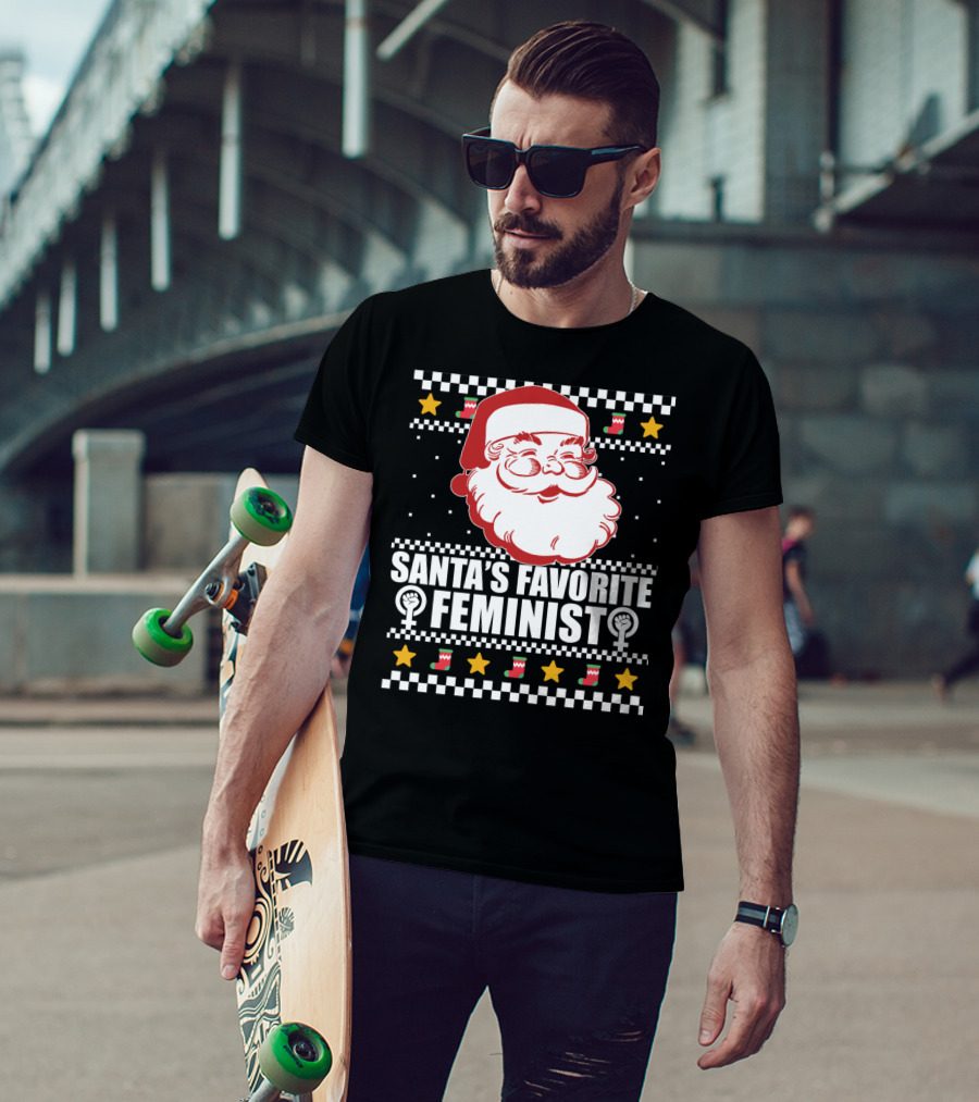 Santa's Favorite Feminist Christmas Ugly T-Shirt