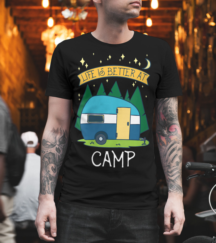Life Is Better at Camp with Cute Camper and Forest Scene T-Shirt