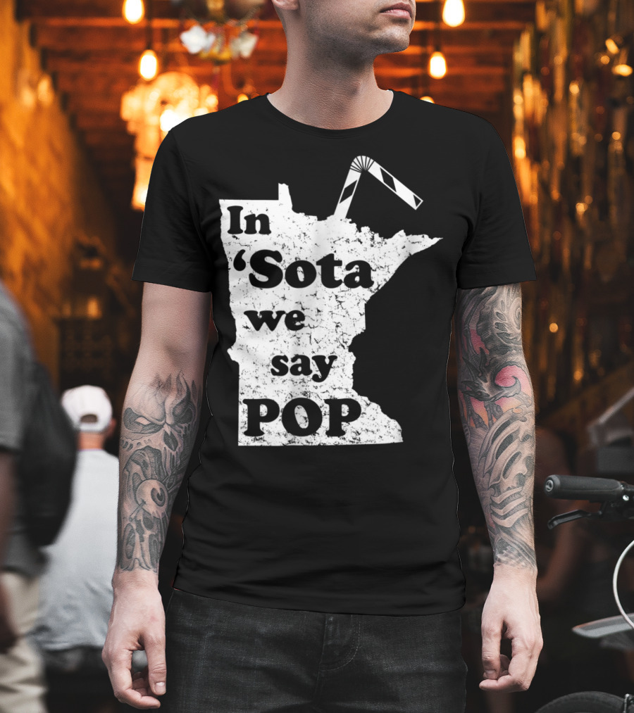 In Minnesota 'Sota We Say Pop with State Outline and Straw T-Shirt