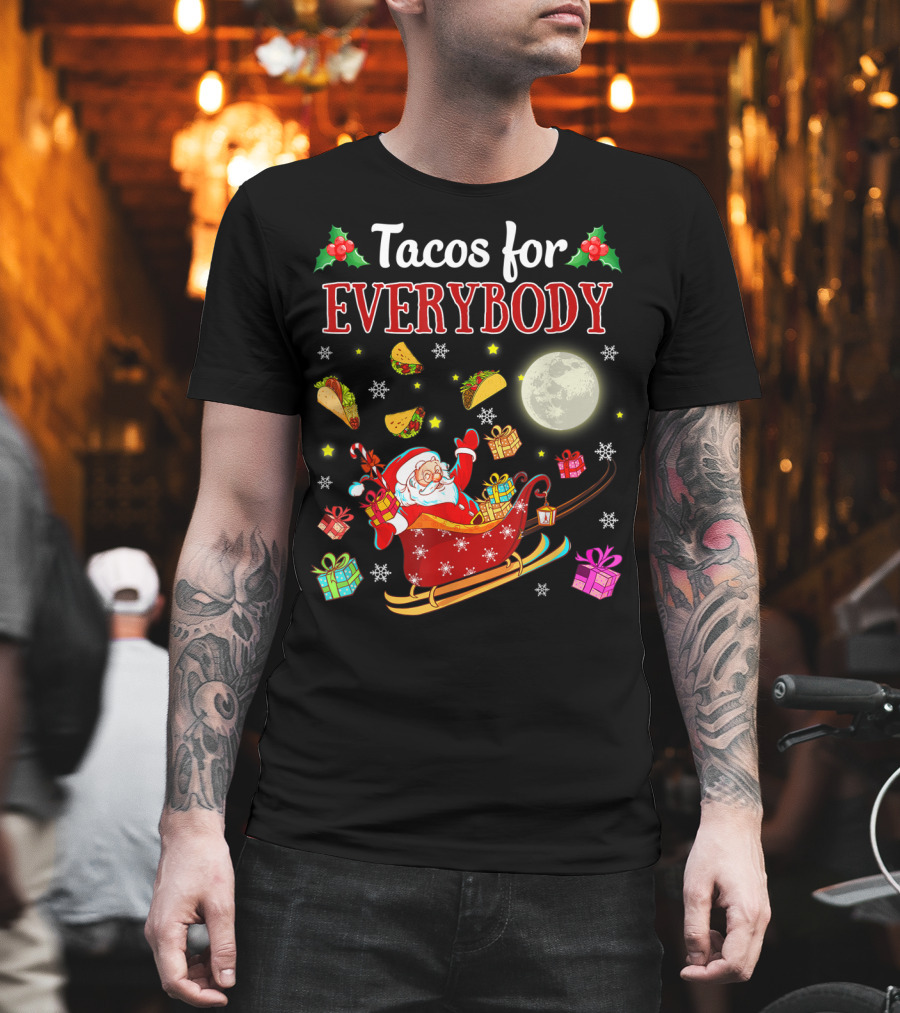 Tacos For Everybody Santa's Sleigh Christmas Delight T-Shirt