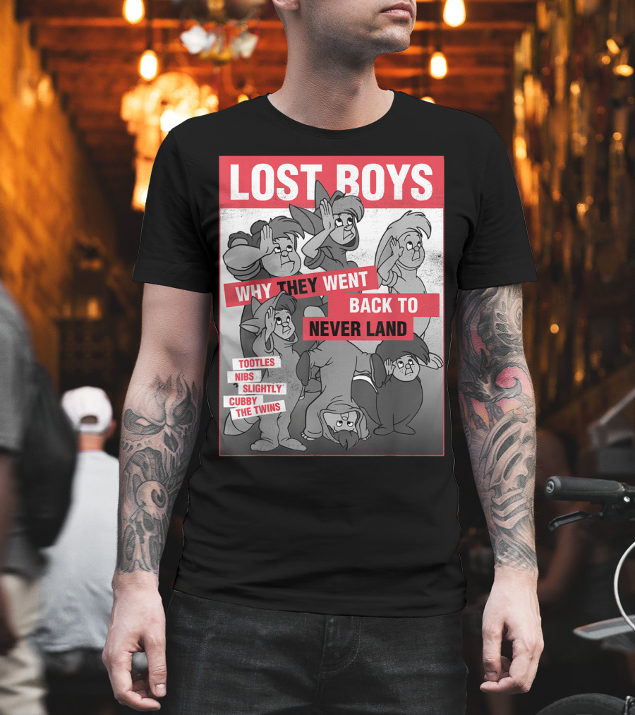 Lost Boys Why They Went Back To Never Land Tootles Nibs Slightly Cubby The Twins T-Shirt