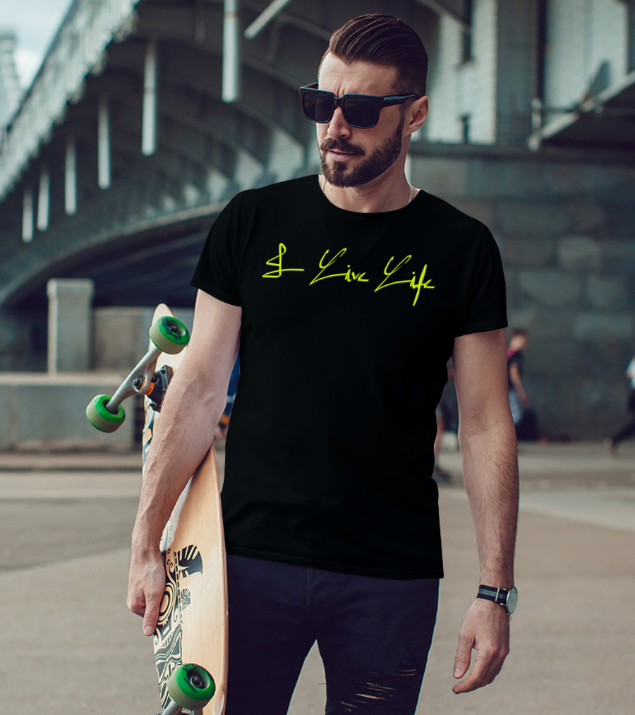 I Live Life Signature Brand Classic Trendy Text T-Shirt