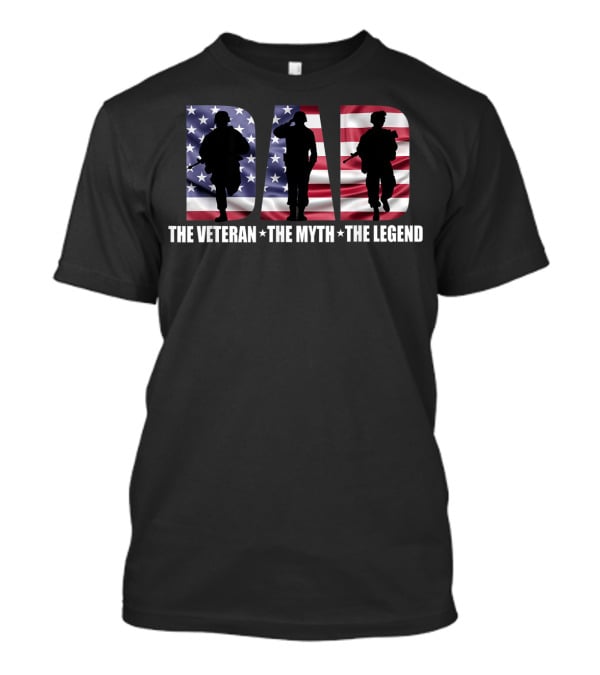 Dad The Veteran The Myth The Legend Patriotic American Flag T-Shirt