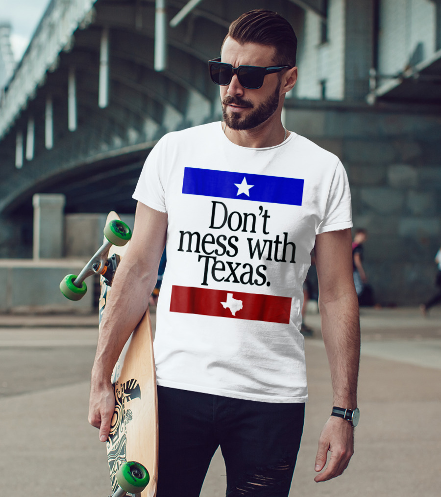 Don't Mess With Texas Star And Lone Star State Flag Colors T-Shirt