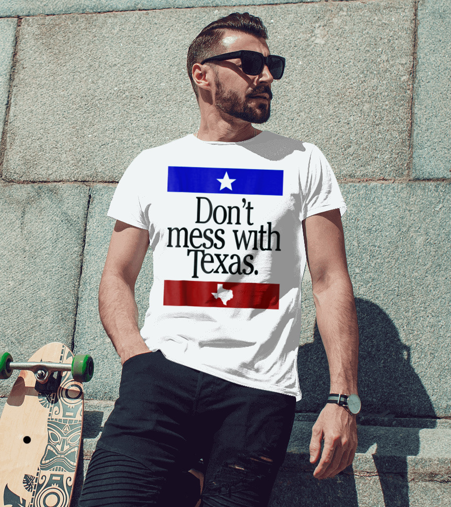 Don't Mess With Texas Star And Lone Star State Flag Colors T-Shirt